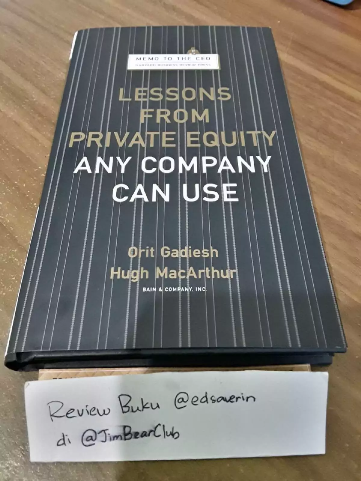 Lessons from Private Equity Any Company Can Use By Orit Gadiesh & Hugh MacArthur