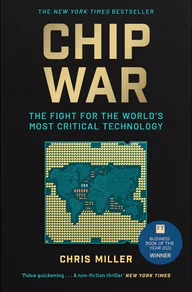 Chip War by Chris Miller